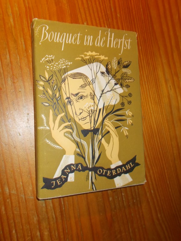 OTERDAHL, JEANNA, - Bouquet in de herfst.