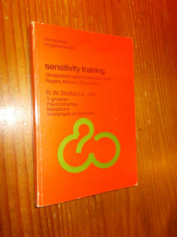 SIROKA, R.W. (e.a.), - Sensitivity training. Groepstechnieken behandeld door (..).
