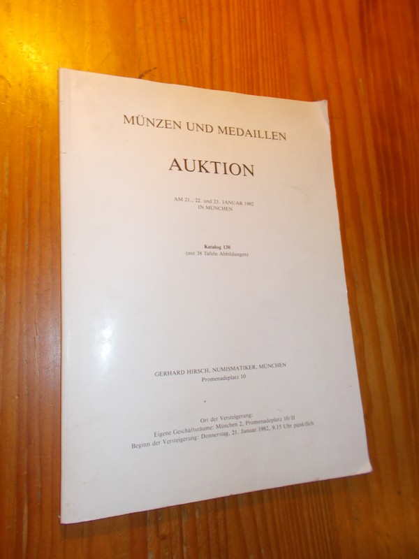 (ed.), - Hirsch. Munzen und Medaillen. Auktion. Katalog 130.