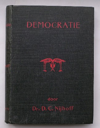 NIJHOFF, D.C., - Democratie. Historische schetsen.