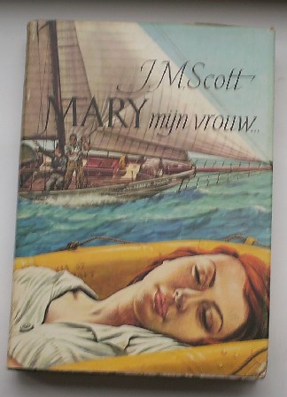 SCOTT, J.M., - Mary, mijn vrouw...