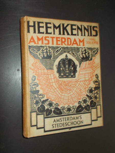 PIETERSE, J., - Amsterdam's stedeschoon. Heemkennis Amsterdam deel 13-18.