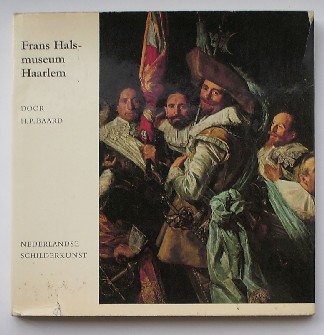 BAARD, H.P., - Frans Halsmuseum Haarlem. Nederlandse schilderkunst.