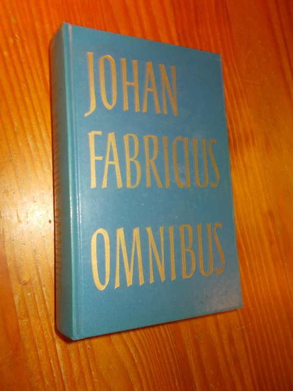 FABRICIUS, JOHAN, - Omnibus. (komedianten trokken voorbij, Het meisje met de blauwe hoed, Flipje).