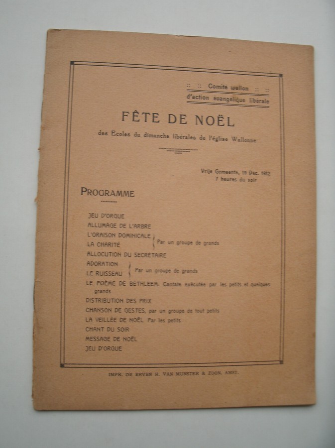 nn. - Fete de Noel des ecoles du dimanche liberales de l`Eglise Wallonne. (Waalse kerk Amsterdam).