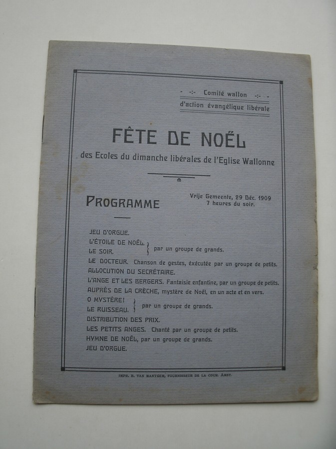 nn. - Fete de Noel des ecoles du dimanche liberales de l`Eglise Wallonne. (Waalse kerk Amsterdam).
