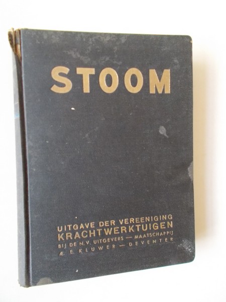 (ed.), - Stoom. Handleiding voor het stoombedrijf.