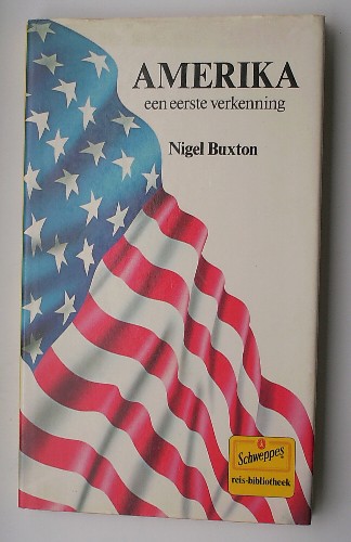 BUXTON, NIGEL, - Amerika. Een eerste verkenning.