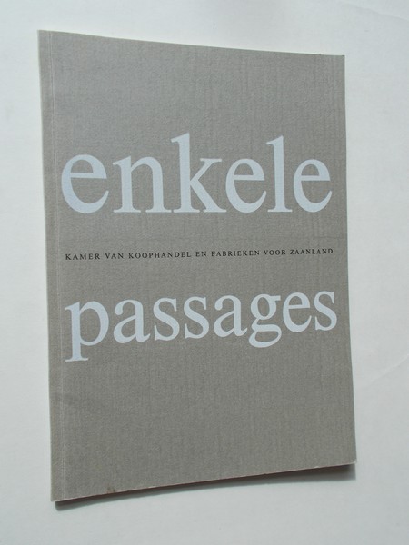 (ed.), - Enkele passages. Passages uit de industrialisatie-nota`s van belang voor het Noordzeekanaal-gebied.