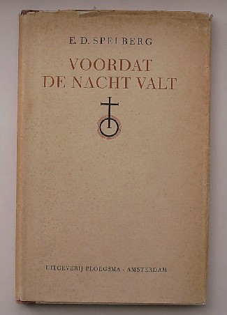 SPELBERG, E.D., - Voordat de nacht valt.