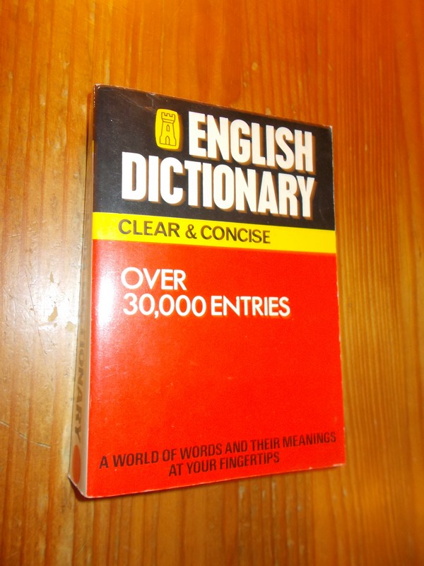 PATTERSON, R.F. (ed.), - English dictionary. Clear & Concise.