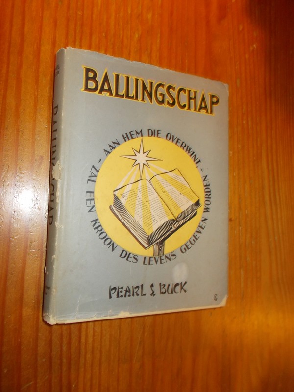 BUCK, PEARL S., - Ballingschap.