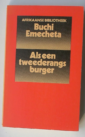 EMECHETA, BUCHI, - Als een tweederangs burger.
