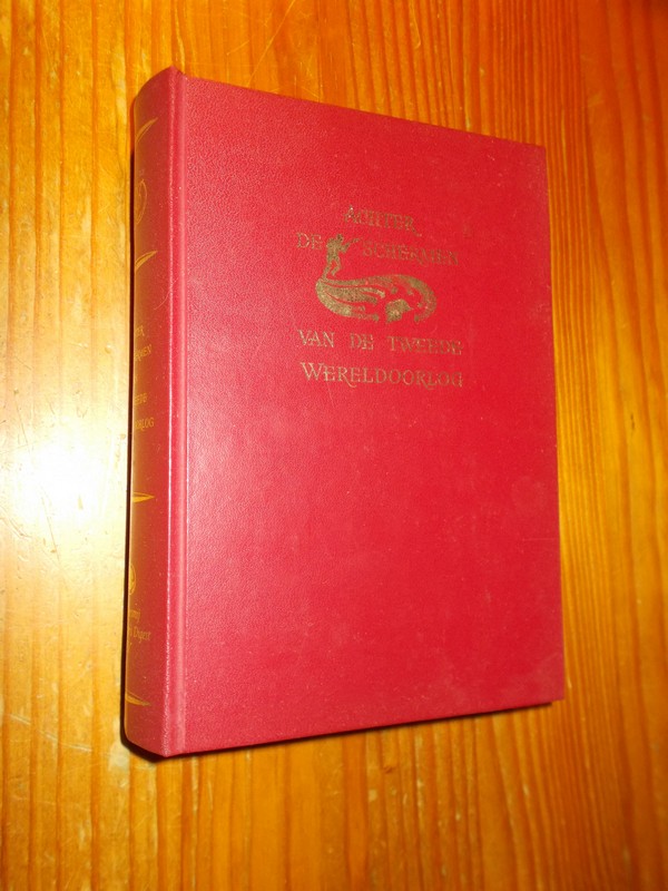 (ed.), - Achter de schermen van de tweede wereldoorlog.