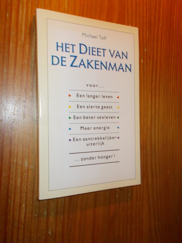 TEFF, MICHAEL, - Het dieet van de zakenman.
