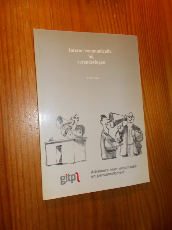 LANGE, H., - Interne communicatie bij veranderingen.