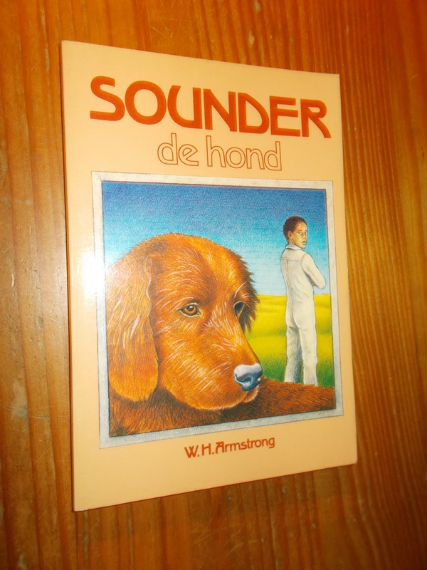 ARMSTRONG, W.H., - Sounder de hond.