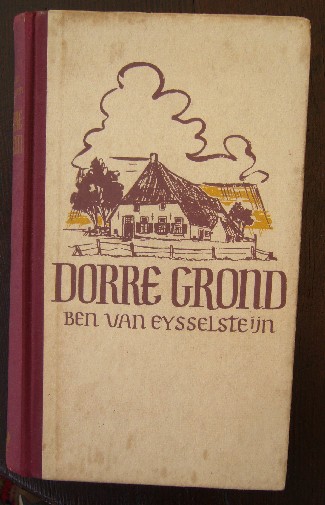EYSSELSTEIJN, BEN VAN, - Dorre grond.