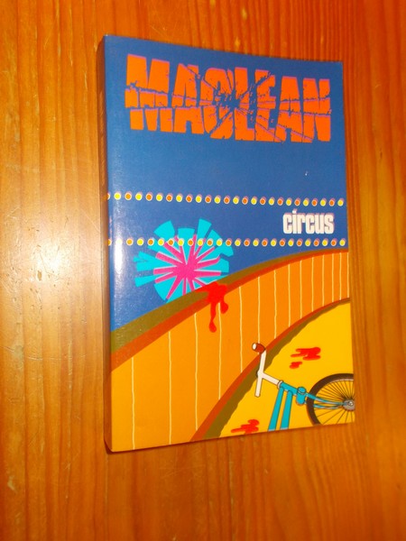 MACLEAN, ALISTAIR, - Circus.
