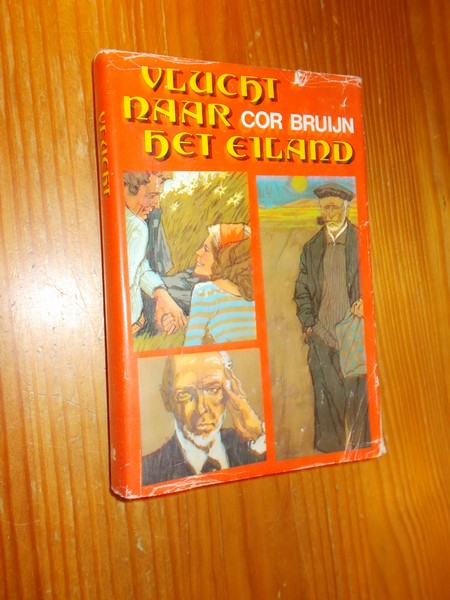 BRUIJN, COR, - Vlucht naar het eiland.