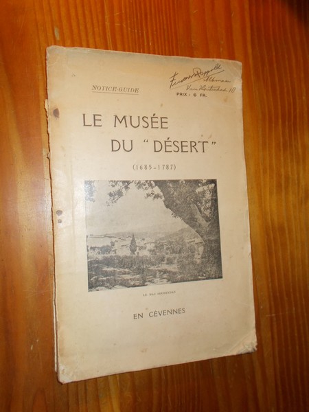 RED.- - Le musee du desert en Cevennes. (1685-1787).
