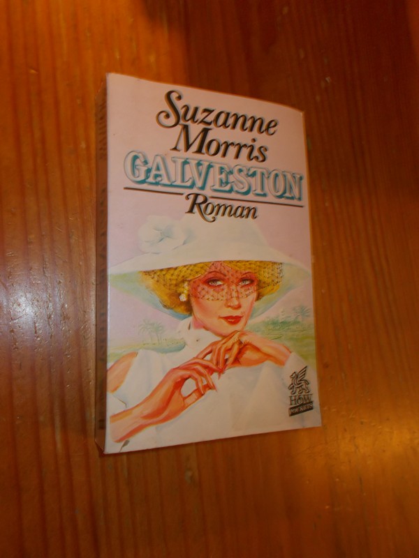 MORRIS, SUZANNE, - Galveston. Roman.