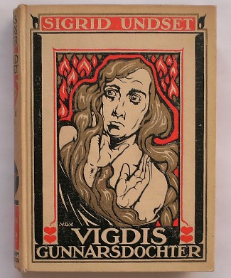 UNDSET, SIGRID, - Vigdis Gunnarsdochter.