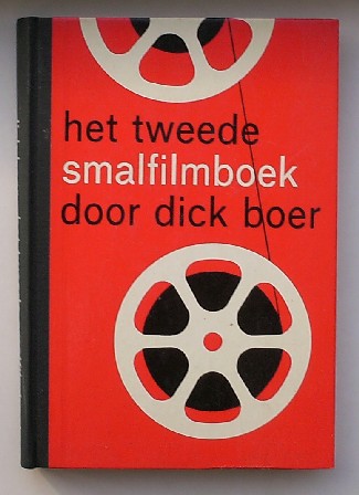 BOER, DICK, - Het tweede smalfilmboek.