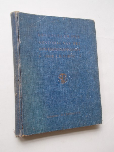 REYS, J.H.O., - Beginselen der anatomie van het bewegingsapparaat.
