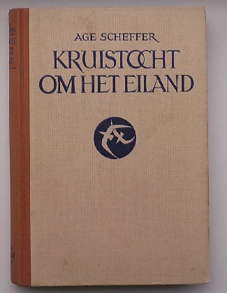 SCHEFFER, AGE, - Kruistocht om het eiland.