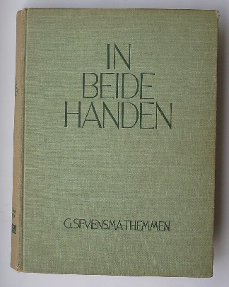 SEVENSMA-THEMMEN, G., - In beide handen.