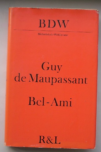 MAUPASSANT, GUY DE, - Bel-Ami. (German text)