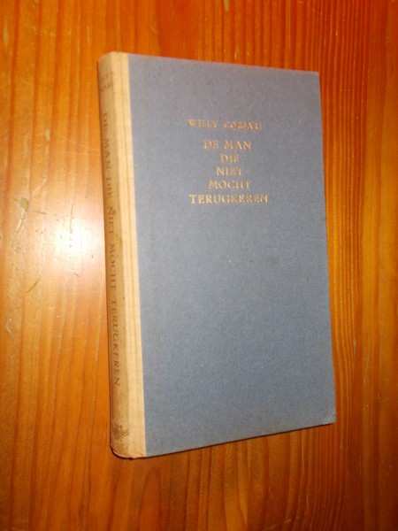 CORSARI, WILLY, - De man die niet mocht terugkeren.