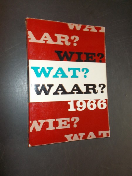 red. - Wie wat waar 1966.