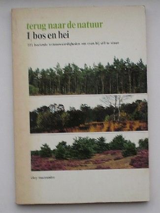 MACRANDER, CINY, - Terug naar de natuur 1. Bos en Hei.