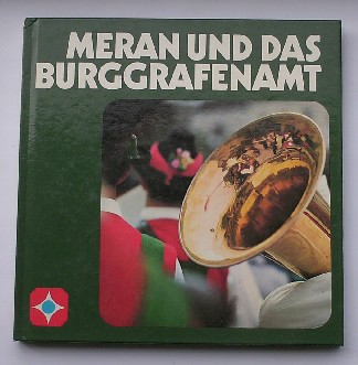 BOENSCH, DR. ALFRED, - Meran und das Burggrafenamt.