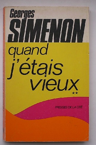 SIMENON, GEORGES, - Quand j`etais vieux. Tome II.