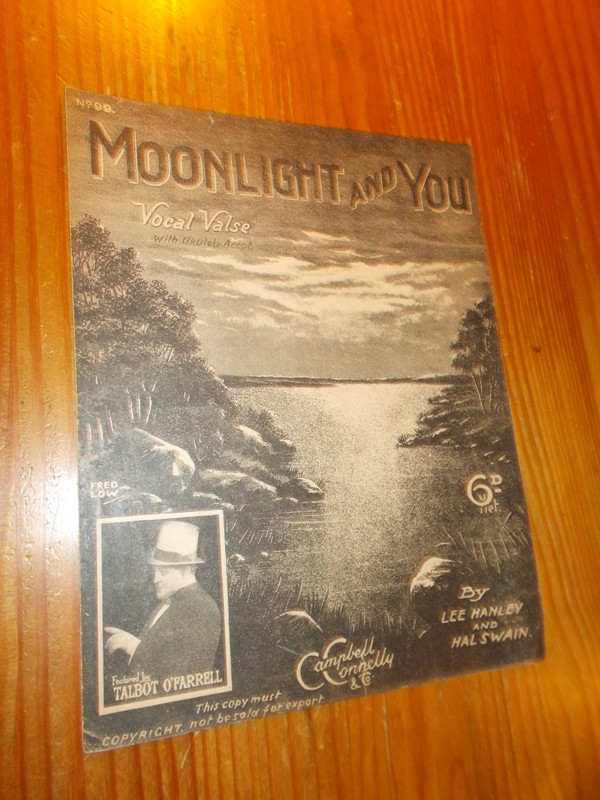 HANLEY, LEE & SWAIN, HAL, - Moonlight and you. Vocal valse with ukelele.
