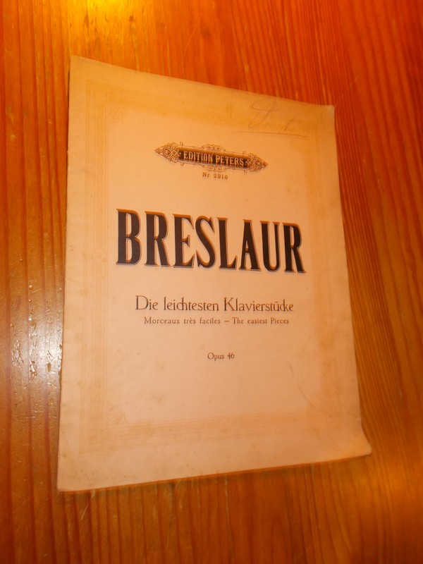 BRESLAUR, - Die leichtesten Klavierstucke. Opus 46. Edition Peters 2916.
