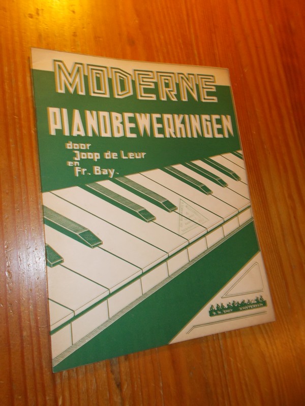 LEUR, JOOP DE & FR. BAY, - Moderne pianobewerkingen.