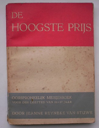 REYNEKE VAN STUWE, JEANNE, - De hoogste prijs.