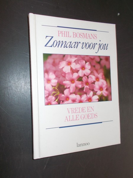 BOSMANS, PHIL, - Zomaar voor jou.