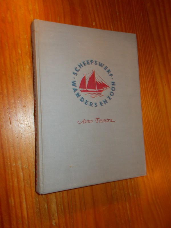 TEENSTRA, ANNO, - Scheepwerf Wanders en zoon.