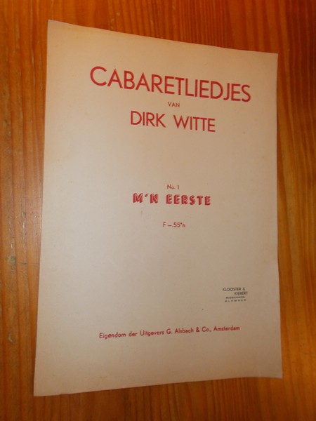 WITTE, DIRK, - M`n eerste.