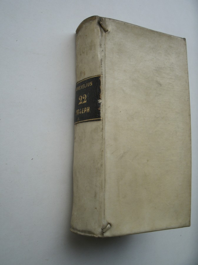 DREXEL, J., - Ioseph aegypti prorex descriptus et morali doctrina illustratus.