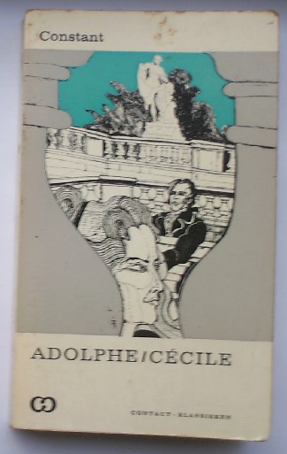 CONSTANT, BENJAMIN, - Adolphe. Cecile.