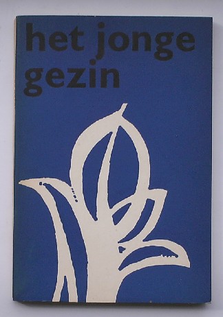KAPTEIN, R. (E.A.), - Het jonge gezin.