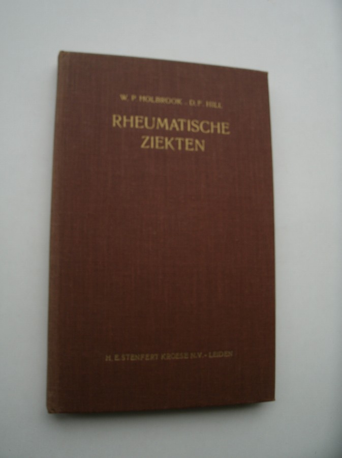 HOLBROOK, W.P. & HILL, D.F., - Rheumatische ziekten. Een handleiding voor diagnostiek en therapie.