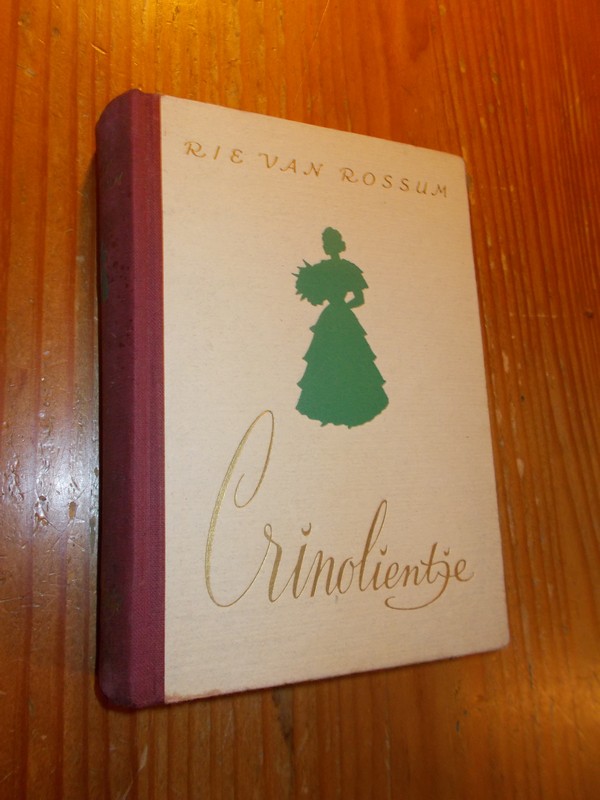 ROSSUM, RIE VAN, - Crinolientje.
