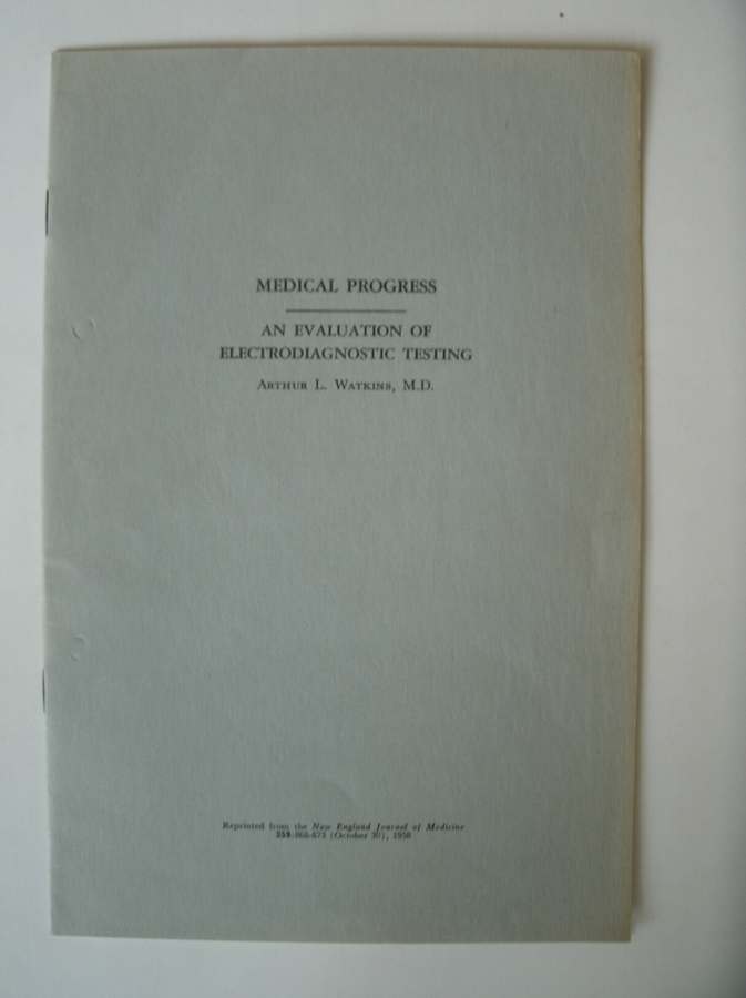 WATKINS, ARTHUR L., - Medical progress. An evaluation of electrodiagnostic testing.